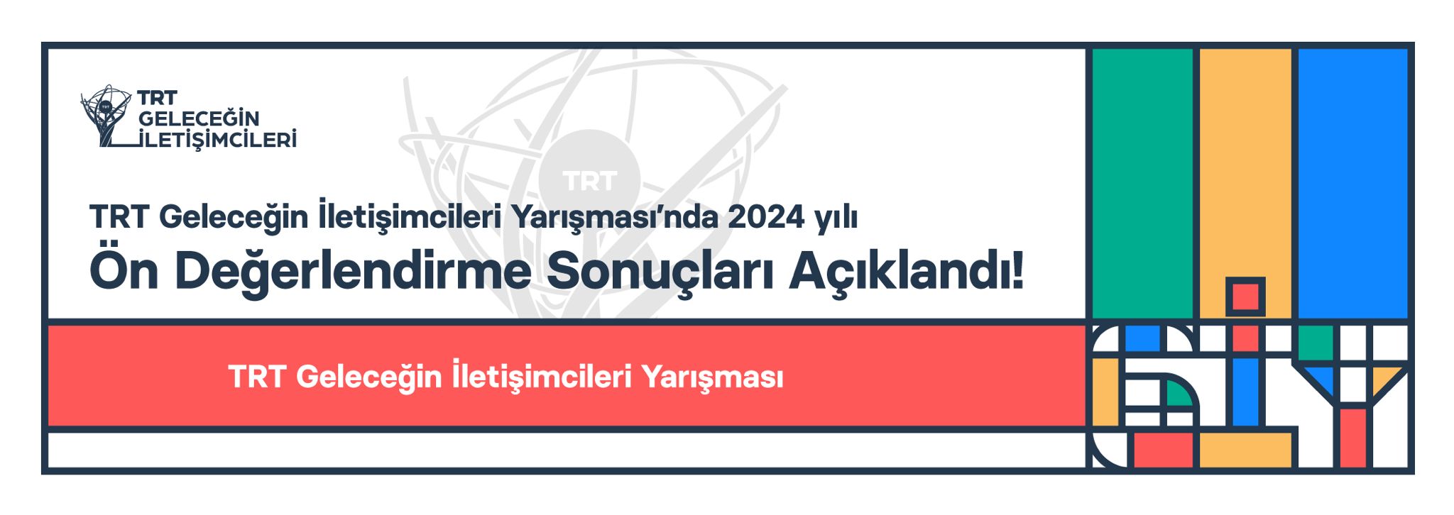 2024 TRT Geleceğin İletişimcileri Yarışması Ön Değerlendirme Sonuçları